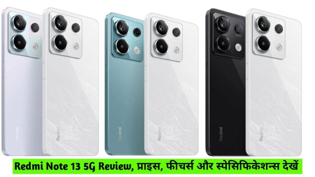 Redmi Note 13 Pro 5g Review